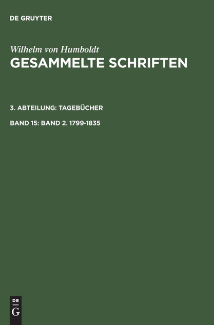 Gesammelte Schriften, Band 15, Band 2. 1799-1835