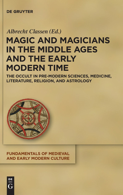 Magic and Magicians in the Middle Ages and the Early Modern Time
