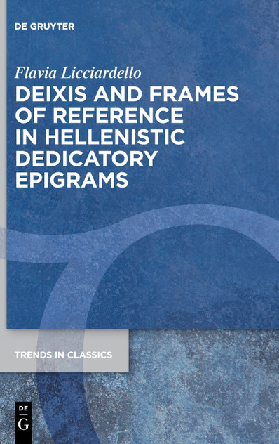 Deixis and Frames of Reference in Hellenistic Dedicatory Epigrams