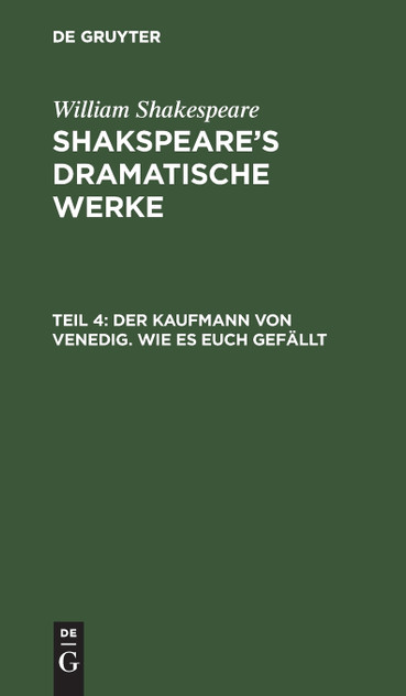 Der Kaufmann von Venedig. Wie es euch gefällt Der Kaufmann von Venedig. Wie es euch gefällt