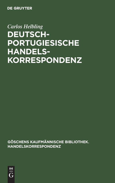 Deutsch-portugiesische Handelskorrespondenz Deutsch-portugiesische Handelskorrespondenz