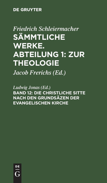 Die christliche Sitte nach den Grundsäzen der evangelischen Kirche Die christliche Sitte nach den Grundsäzen der evangelischen Kirche