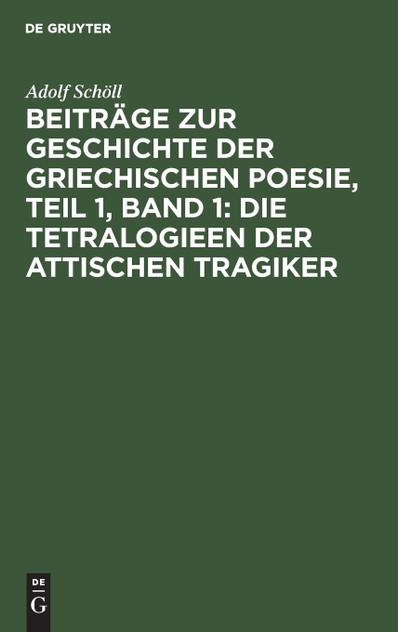 Beiträge zur Geschichte der griechischen Poesie, Teil 1, Band 1 Beiträge zur Geschichte der griechischen Poesie, Teil 1, Band 1
