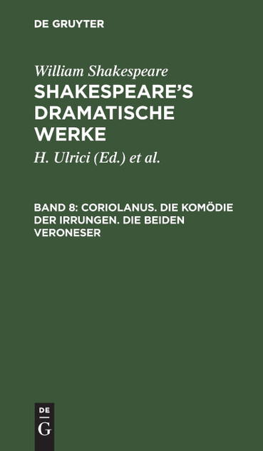Coriolanus. Die Komödie der Irrungen. Die beiden Veroneser Coriolanus. Die Komödie der Irrungen. Die beiden Veroneser
