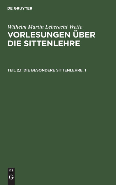 Die besondere Sittenlehre, 1 Die besondere Sittenlehre, 1
