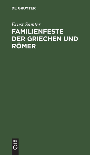 Familienfeste der Griechen und Römer Familienfeste der Griechen und Römer
