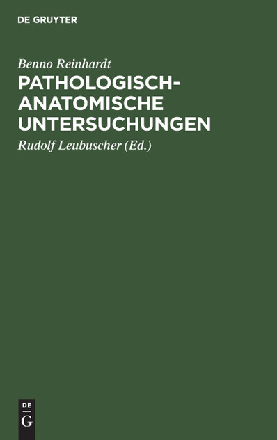 Pathologisch-anatomische Untersuchungen Pathologisch-anatomische Untersuchungen