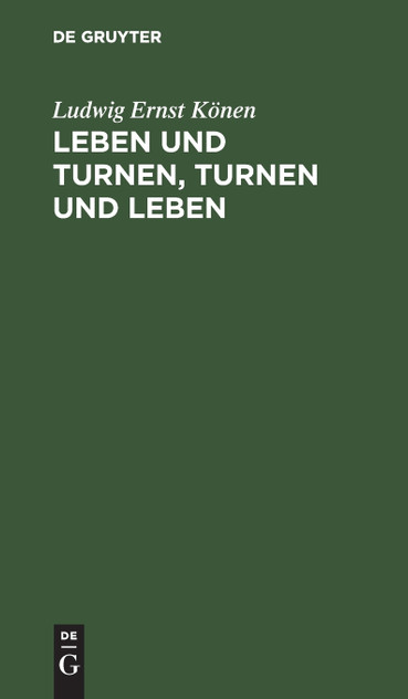Leben und Turnen, Turnen und Leben Leben und Turnen, Turnen und Leben