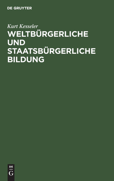 Weltbürgerliche und staatsbürgerliche Bildung Weltbürgerliche und staatsbürgerliche Bildung