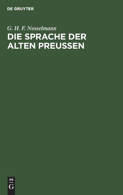 Die Sprache der alten Preußen Die Sprache der alten Preußen