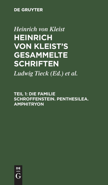 Die Familie Schroffenstein. Penthesilea. Amphitryon Die Familie Schroffenstein. Penthesilea. Amphitryon