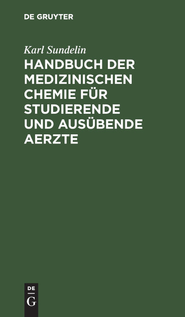 Handbuch der medizinischen Chemie für studierende und ausübende Aerzte Handbuch der medizinischen Chemie für studierende und ausübende Aerzte