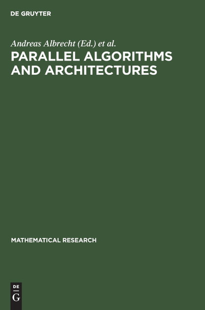 Parallel Algorithms and Architectures Parallel Algorithms and Architectures