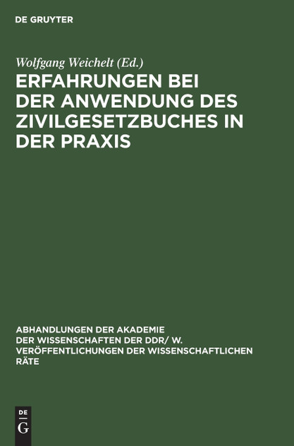 Erfahrungen bei der Anwendung des Zivilgesetzbuches in der Praxis Erfahrungen bei der Anwendung des Zivilgesetzbuches in der Praxis
