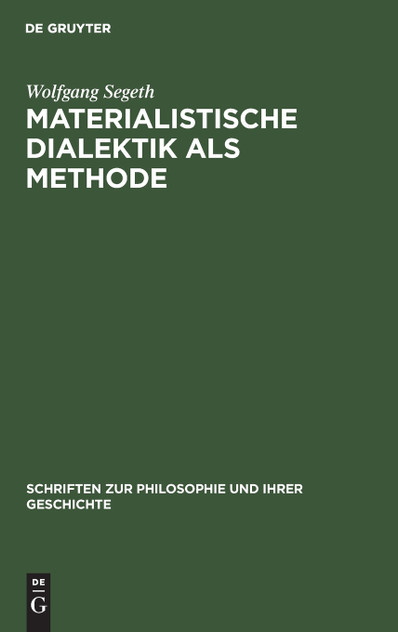 Materialistische Dialektik als Methode Materialistische Dialektik als Methode