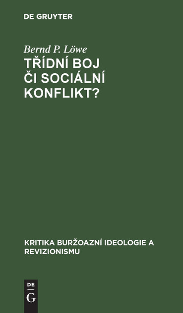 Třídní boj či sociální konflikt?