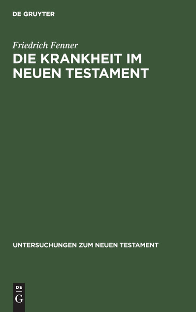 Die Krankheit im Neuen Testament