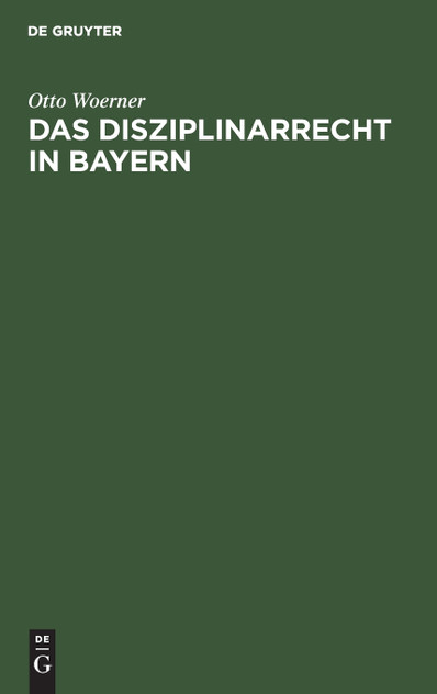 Das Disziplinarrecht in Bayern Das Disziplinarrecht in Bayern