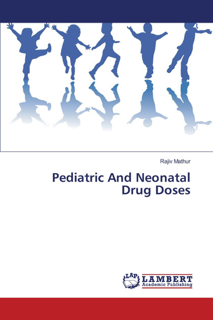 Pediatric And Neonatal Drug Doses Pediatric And Neonatal Drug Doses