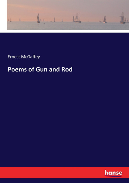 Poems of Gun and Rod Poems of Gun and Rod
