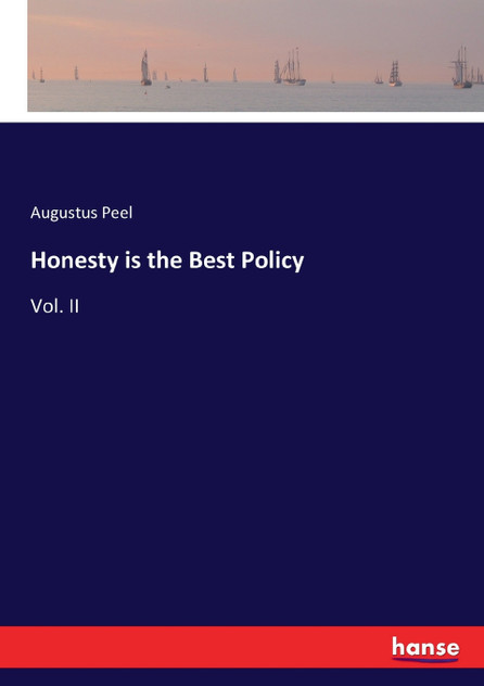 Honesty is the Best Policy Honesty is the Best Policy