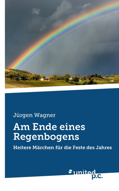Am Ende eines Regenbogens Am Ende eines Regenbogens
