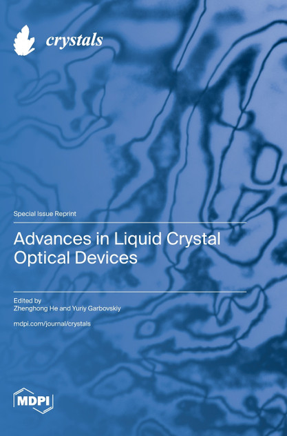 Advances in Liquid Crystal Optical Devices Advances in Liquid Crystal Optical Devices