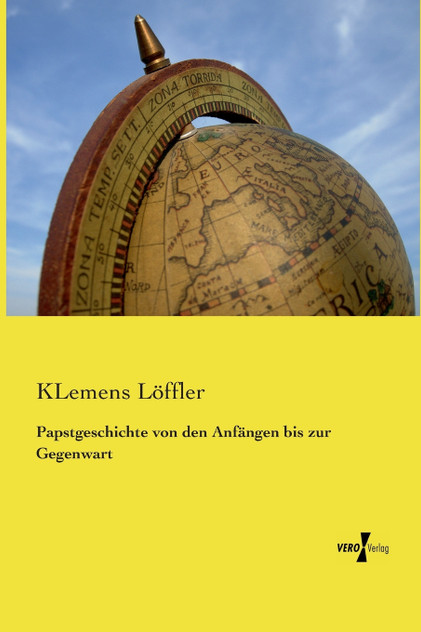 Papstgeschichte von den Anfängen bis zur Gegenwart Papstgeschichte von den Anfängen bis zur Gegenwart