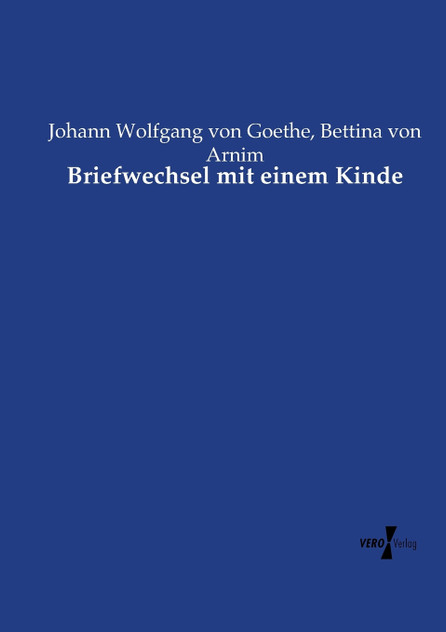 Briefwechsel mit einem Kinde Briefwechsel mit einem Kinde