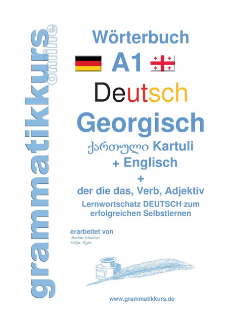 Wörterbuch Deutsch - Georgisch - Englisch Niveau A1 Wörterbuch Deutsch - Georgisch - Englisch Niveau A1