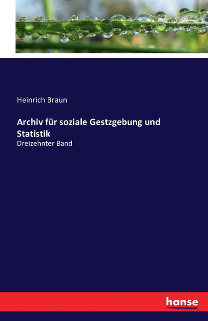 Archiv für soziale Gestzgebung und Statistik Archiv für soziale Gestzgebung und Statistik