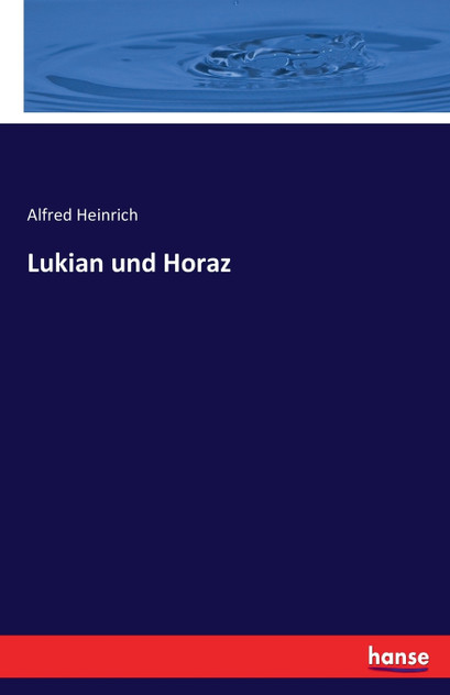 Lukian und Horaz Lukian und Horaz