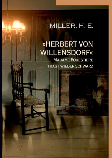 Herbert von Willensdorf Madame Forestiere trägt wieder schwarz Herbert von Willensdorf Madame Forestiere trägt wieder schwarz