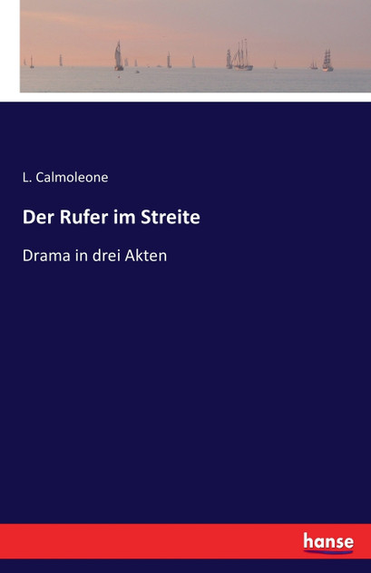 Der Rufer im Streite