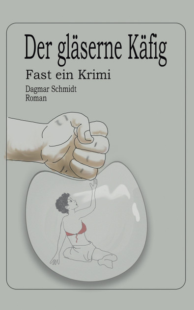 Der gläserne Käfig