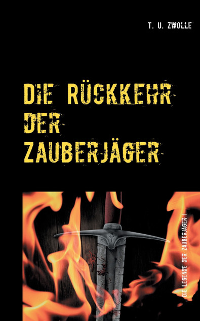 Die Rückkehr der Zauberjäger Die Rückkehr der Zauberjäger