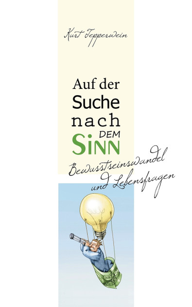 Auf der Suche nach dem Sinn Auf der Suche nach dem Sinn