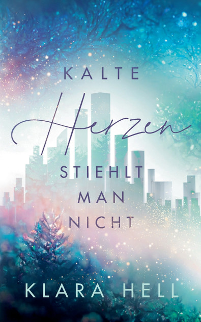 Kalte Herzen stiehlt man nicht Kalte Herzen stiehlt man nicht