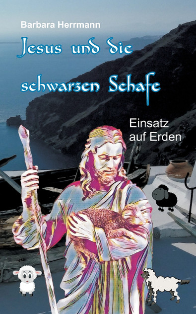Jesus und die schwarzen Schafe Jesus und die schwarzen Schafe