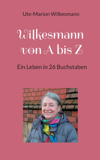 Wilkesmann von A bis Z Wilkesmann von A bis Z