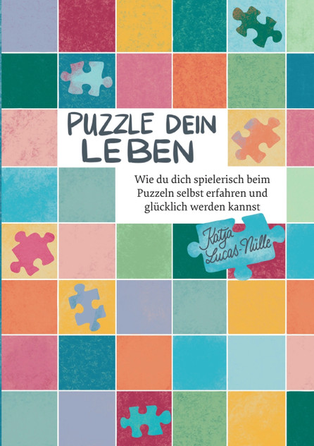 Puzzle dein Leben Puzzle dein Leben