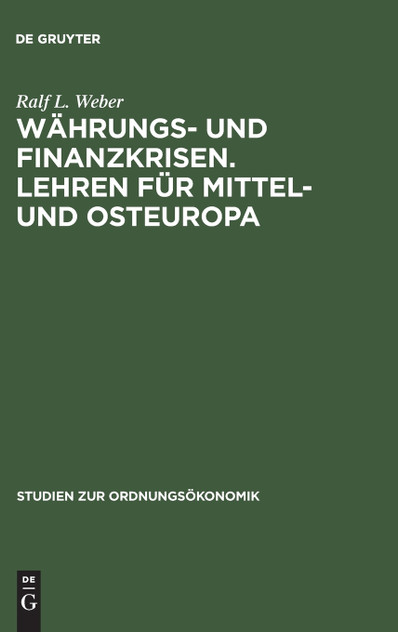 Währungs- und Finanzkrisen. Lehren für Mittel- und Osteuropa Währungs- und Finanzkrisen. Lehren für Mittel- und Osteuropa