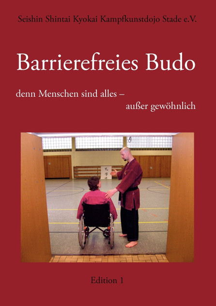Barrierefreies Budo - denn Menschen sind alles - außer gewöhnlich