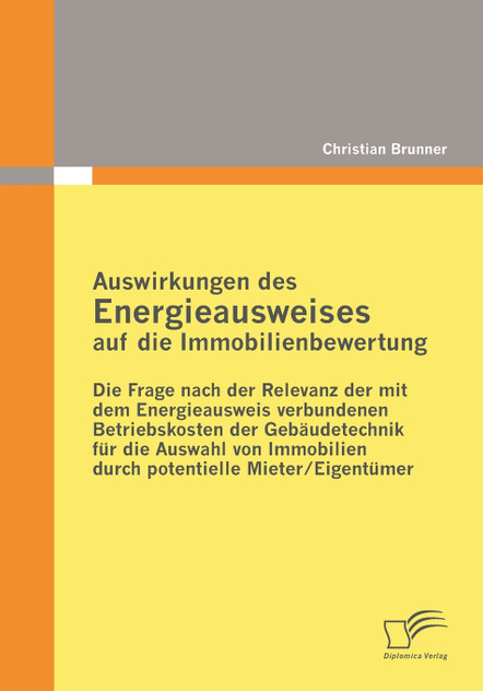 Auswirkungen des Energieausweises auf die Immobilienbewertung Auswirkungen des Energieausweises auf die Immobilienbewertung