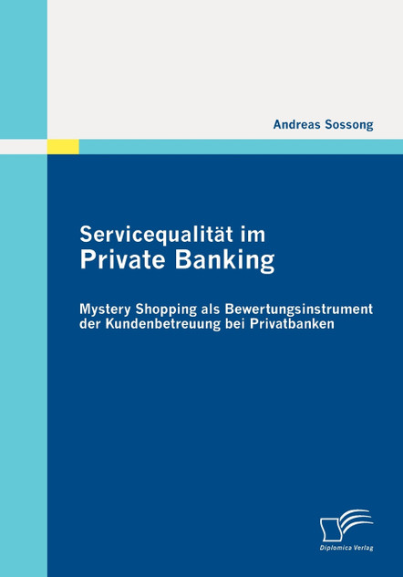 Servicequalität im Private Banking Servicequalität im Private Banking
