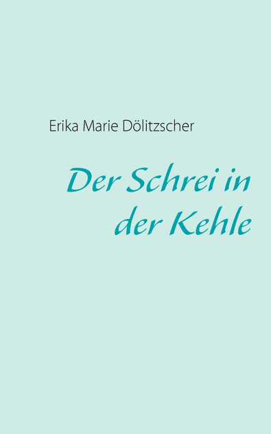 Der Schrei in der Kehle Der Schrei in der Kehle