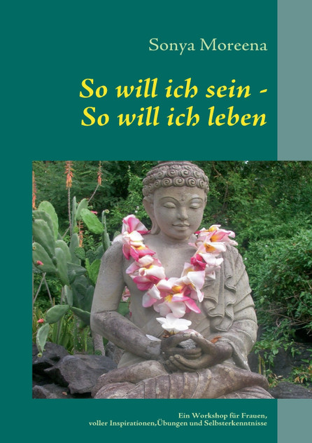 So will ich sein - So will ich leben So will ich sein - So will ich leben