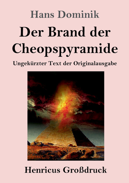 Der Brand der Cheopspyramide (Großdruck)