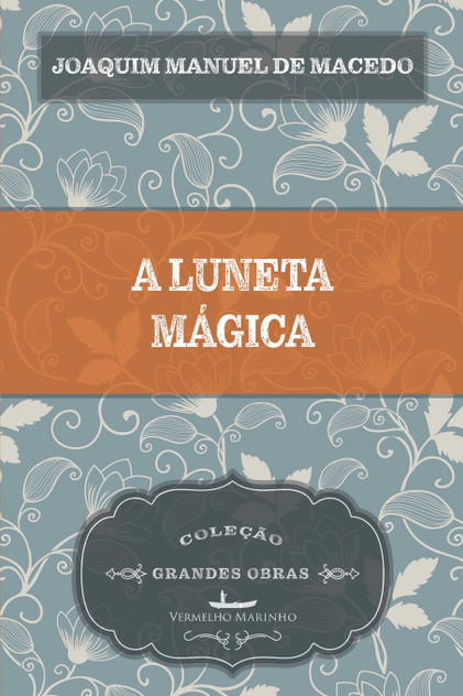A luneta mágica A luneta mágica