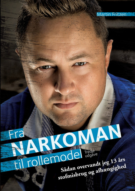 Fra Narkoman til Rollemodel Fra Narkoman til Rollemodel
